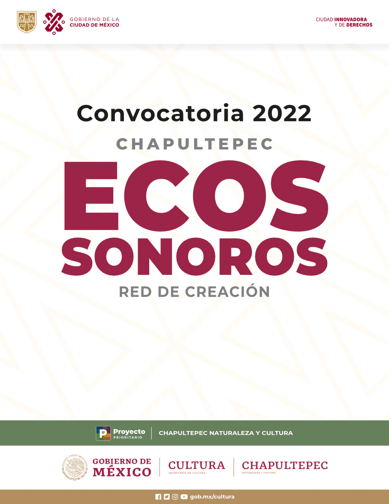 Chapultepec Ecos Sonoros Red de Creación 2022