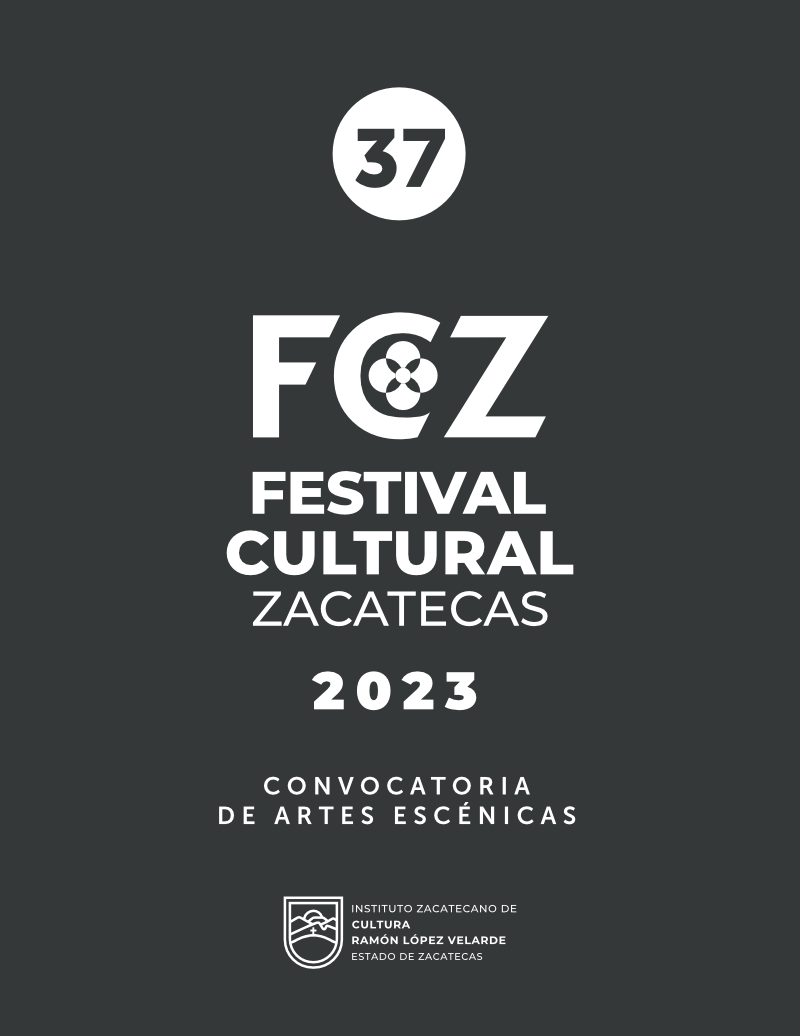 37 Festival Cultural Zacatecas Artes Escénicas 2023