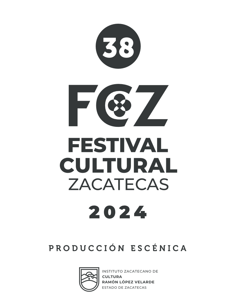 38 Festival Cultural Zacatecas Producción Escénica 2024