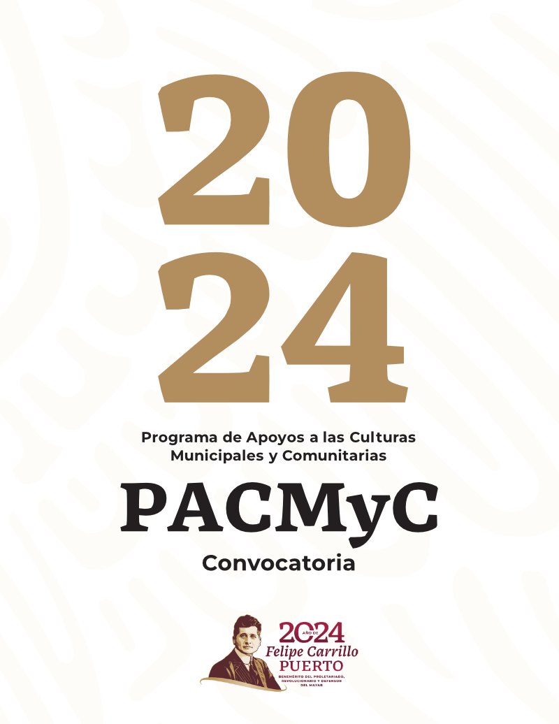 Programa de Apoyos a las Culturas Municipales y Comunitarias (PACMyC) 2024