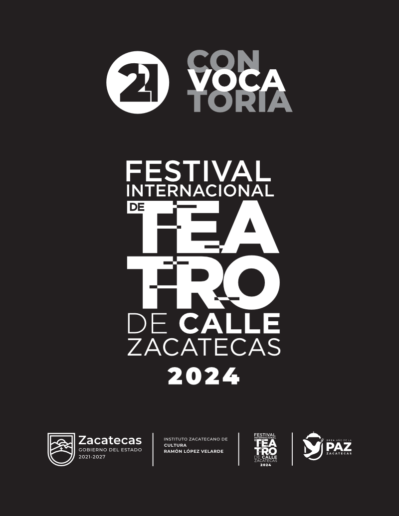21 Festival Internacional de Teatro de Calle Zacatecas 2024