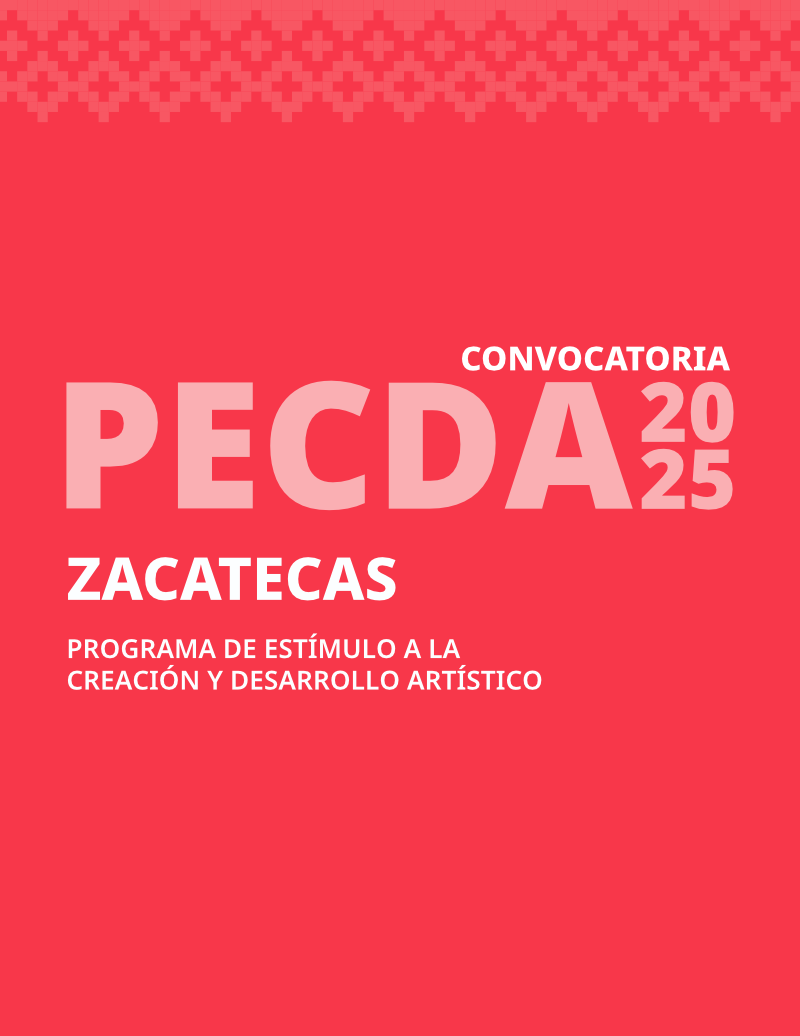Programa de Estímulo a la Creación y Desarrollo Artístico (PECDA) 2025